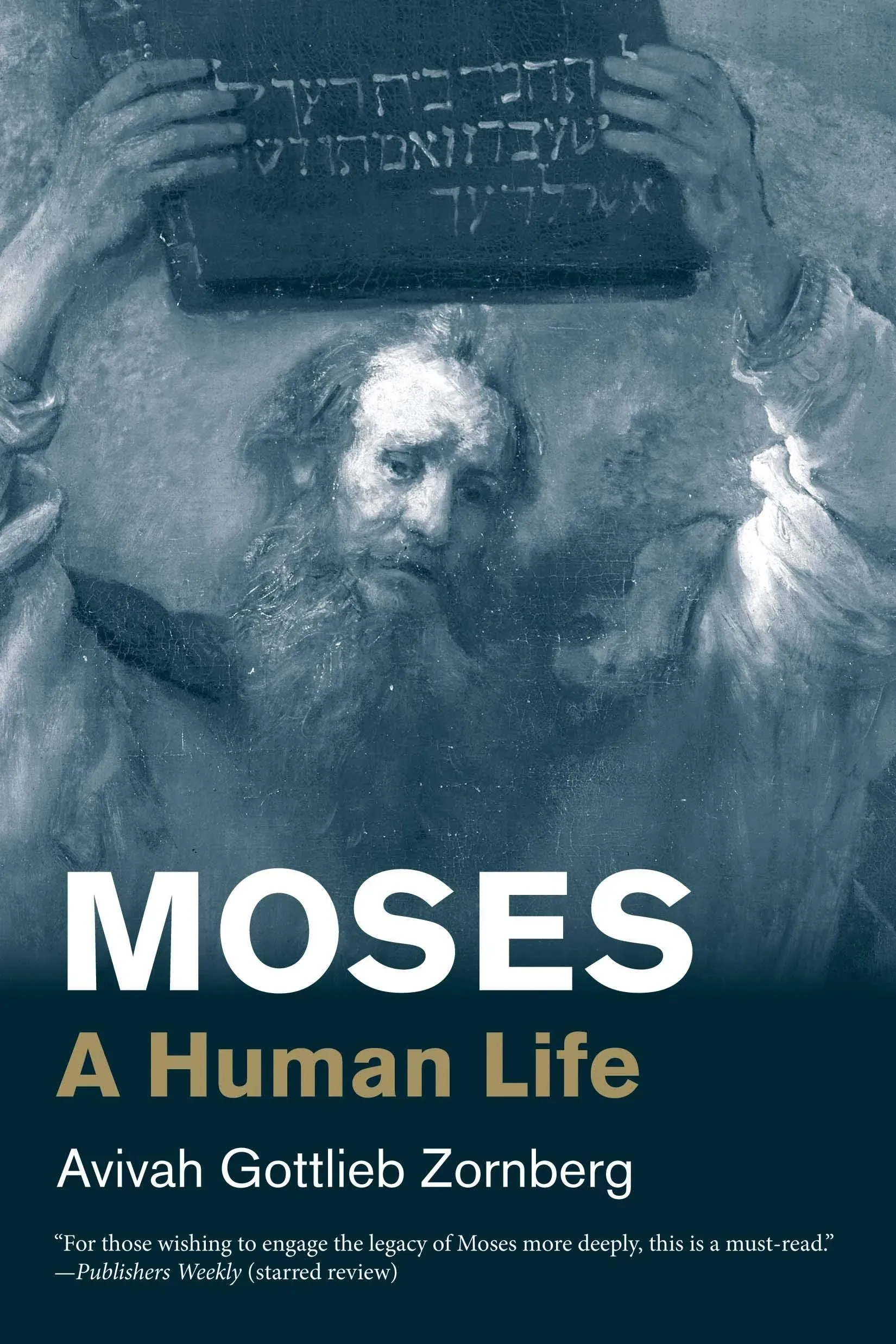 Moses: A Human Life [Book]