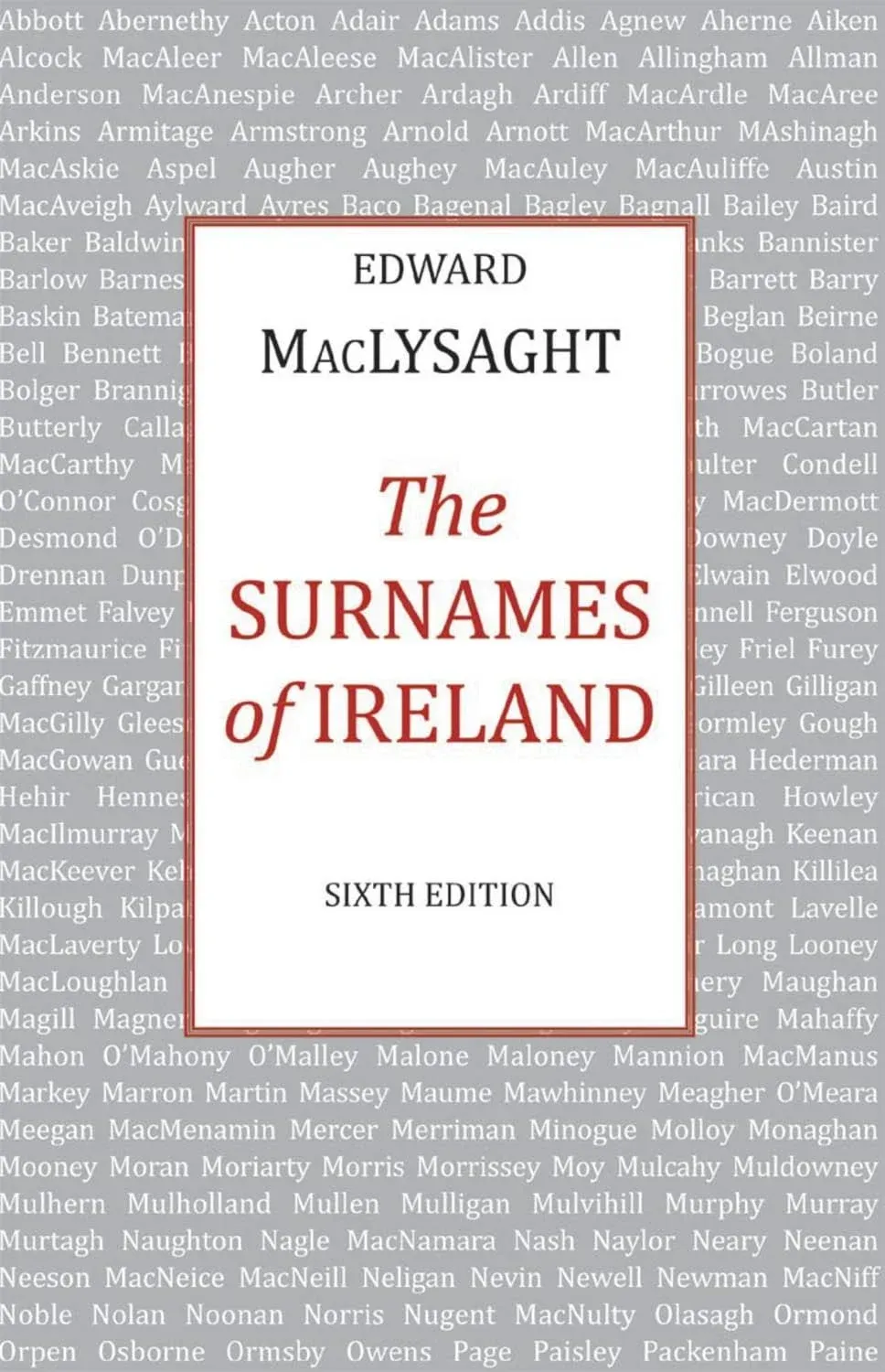 The Surnames of Ireland by Edward MacLysaght - Paperback - 1989 - from ThriftBooks (SKU: G0716523663I5N01)