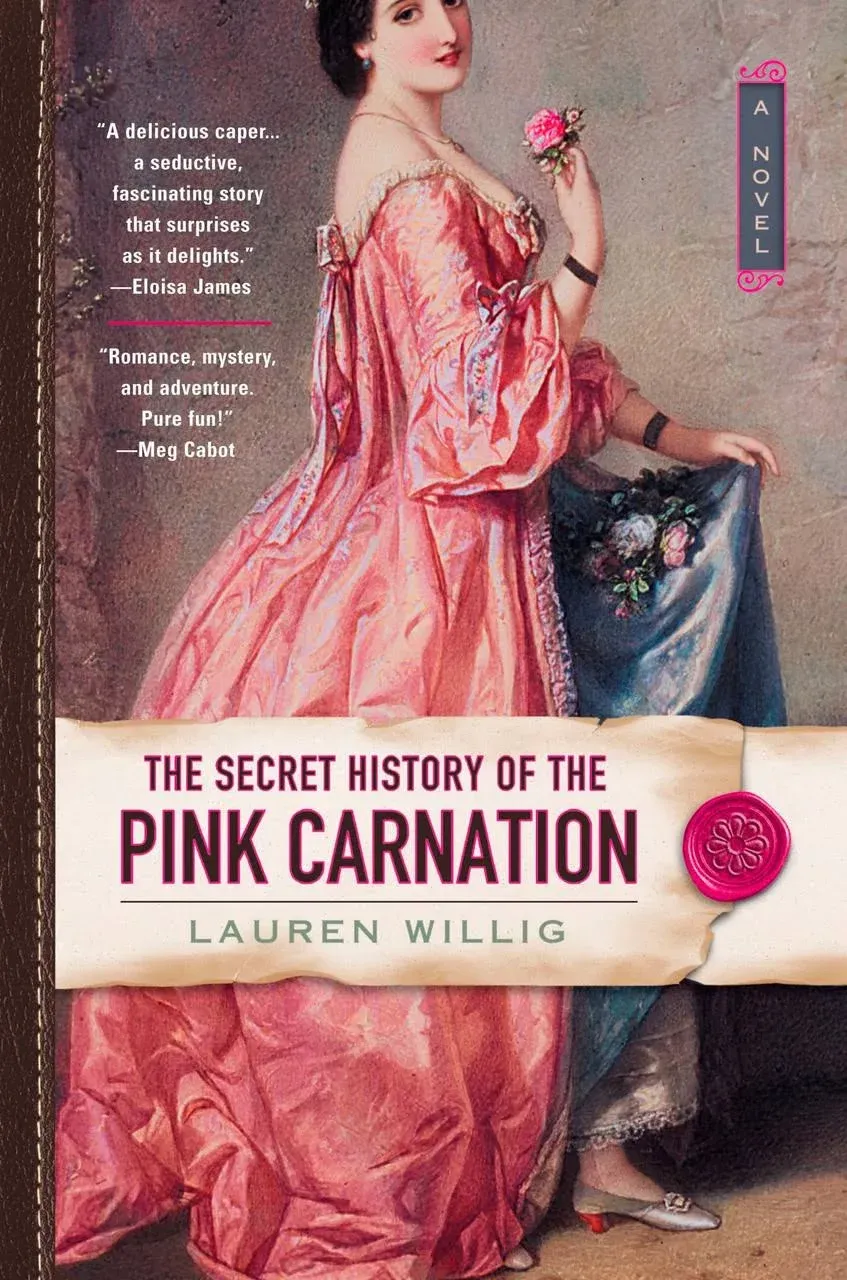 The Secret History of the Pink Carnation [Book]