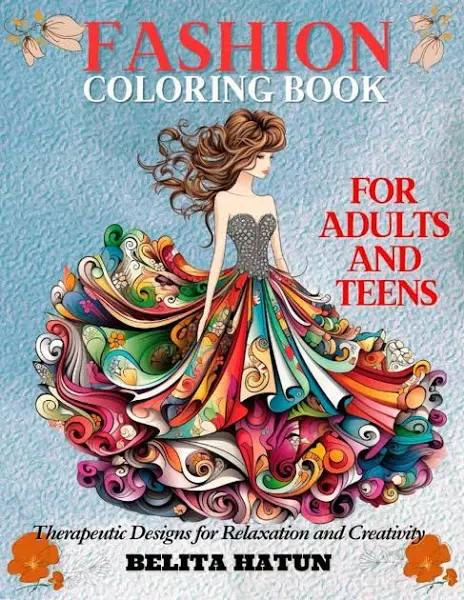 Fashion Coloring Book for Adults and Teens: Therapeutic Designs for Relaxation ...