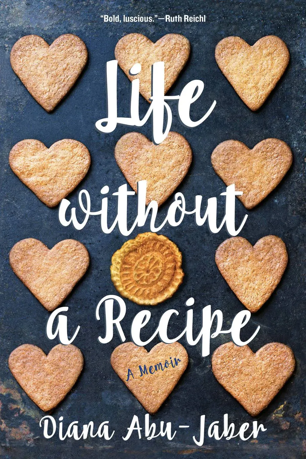 Life Without a Recipe: A Memoir [Book]