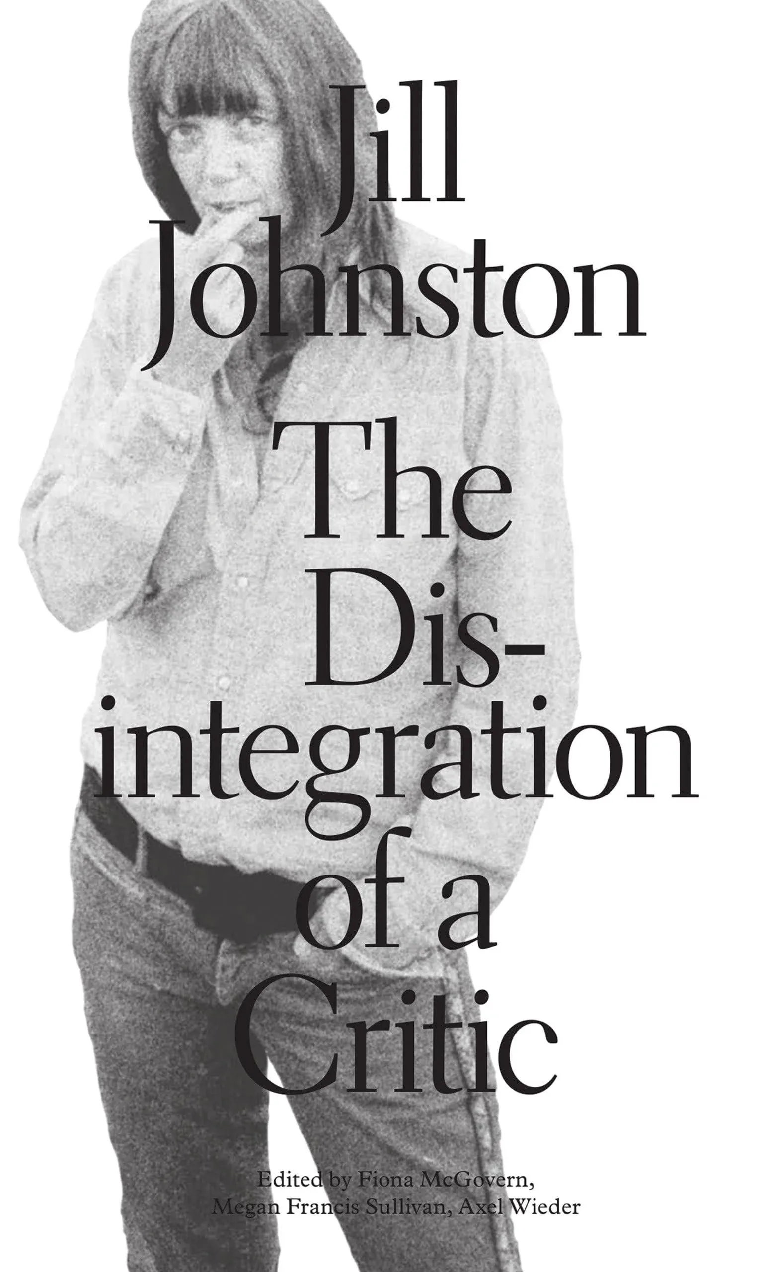 The Disintegration of a Critic [Book]