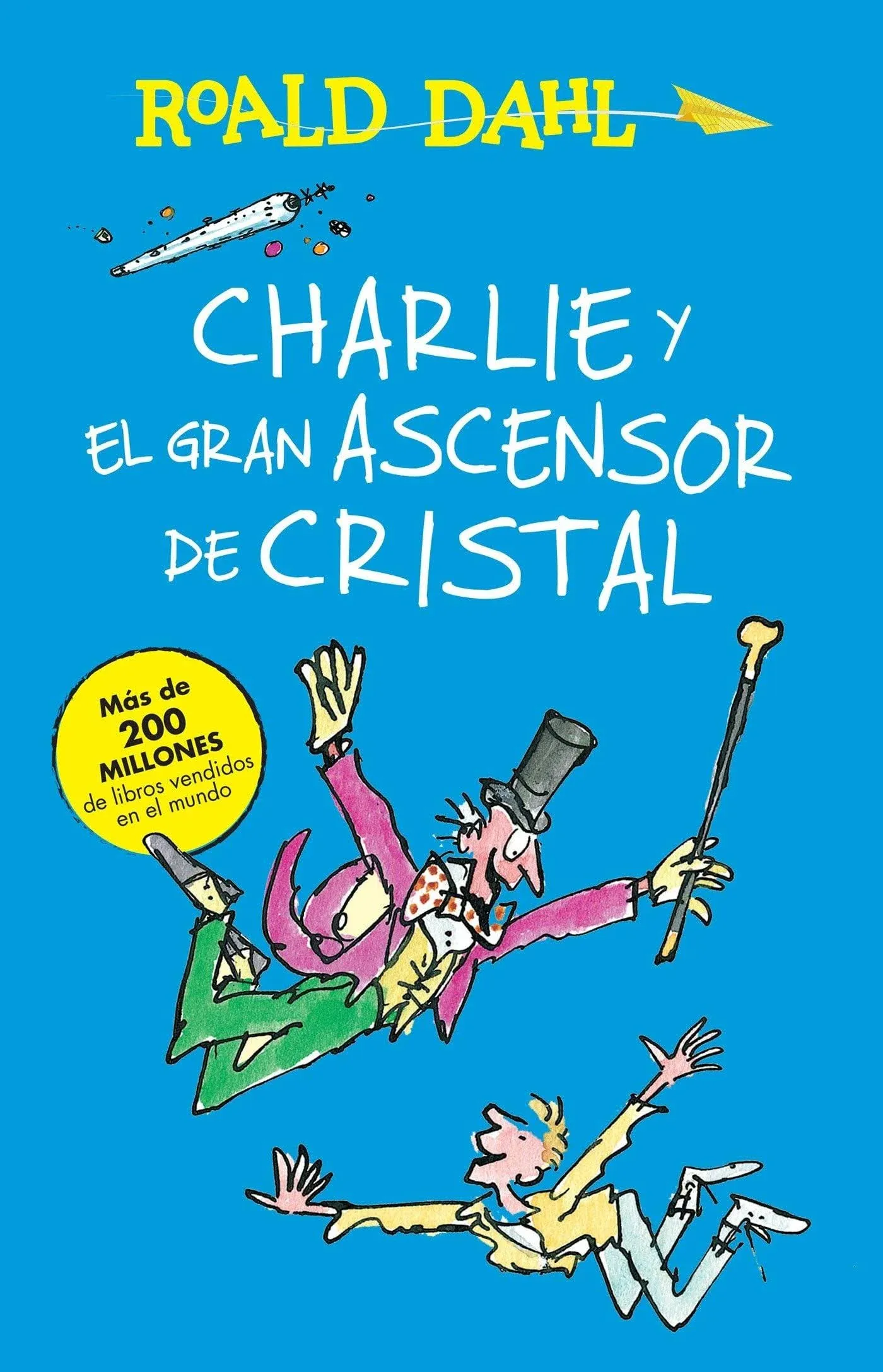 Charlie y el ascensor de cristal / Charlie and the Great Glass Elevator ...