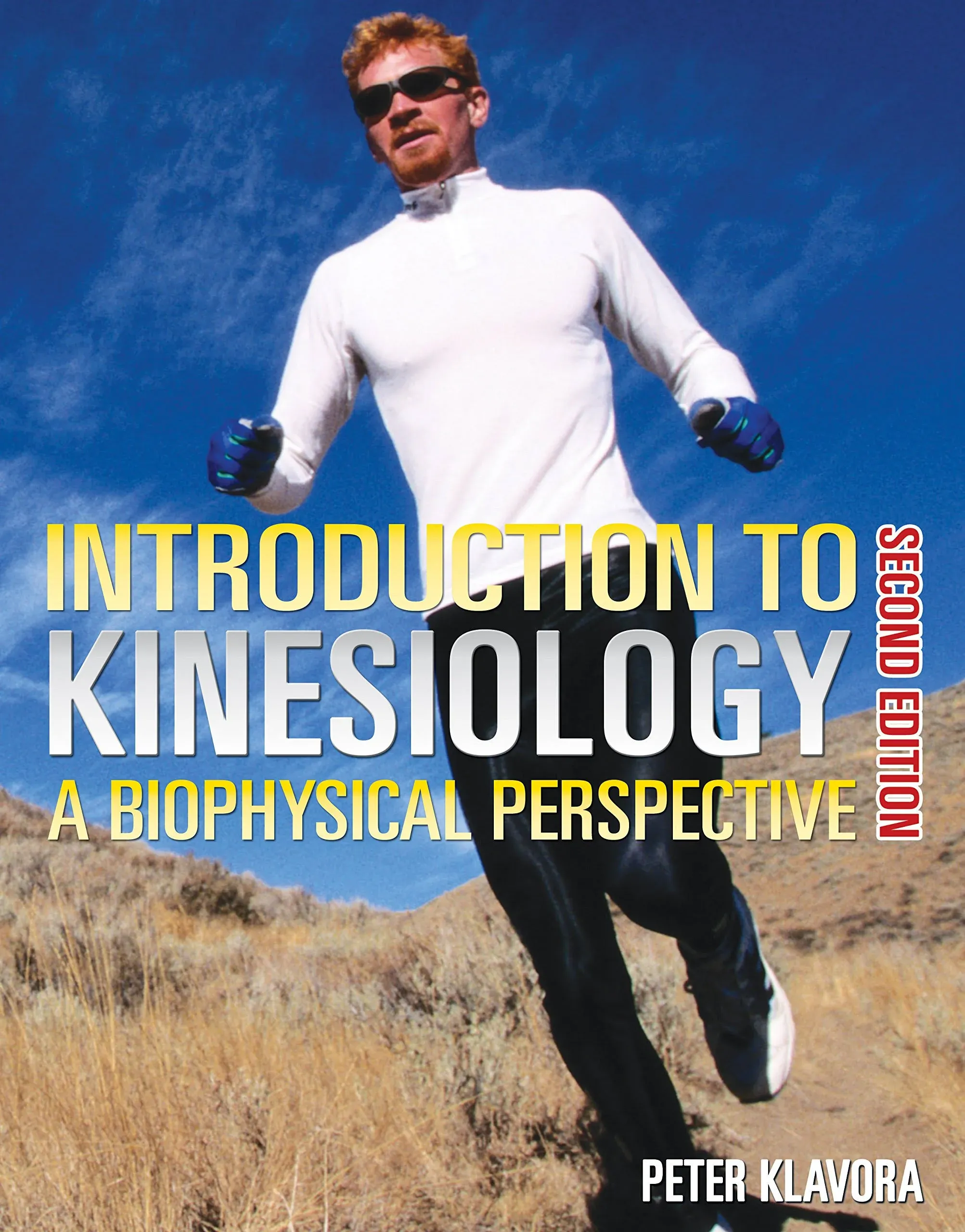 Introduction to Kinesiology: A Biophy..., Peter Klavora