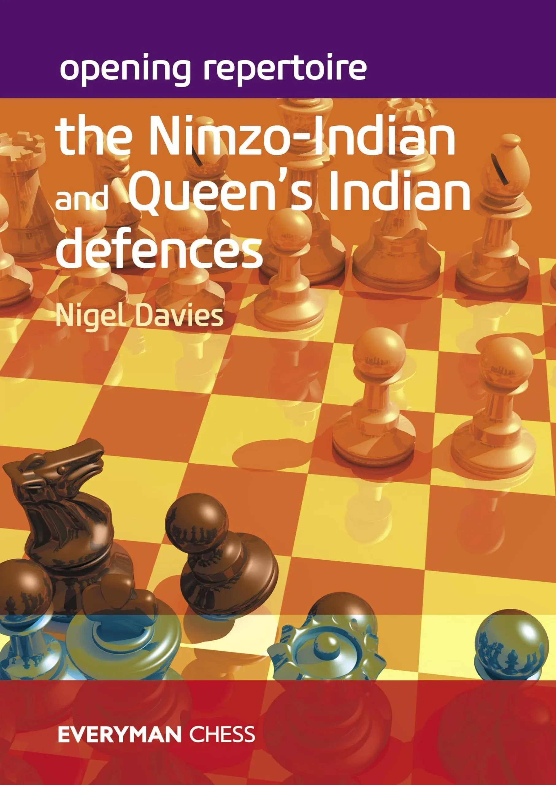 Opening Repertoire - The Nimzo-Indian and Queen’s Indian Defences