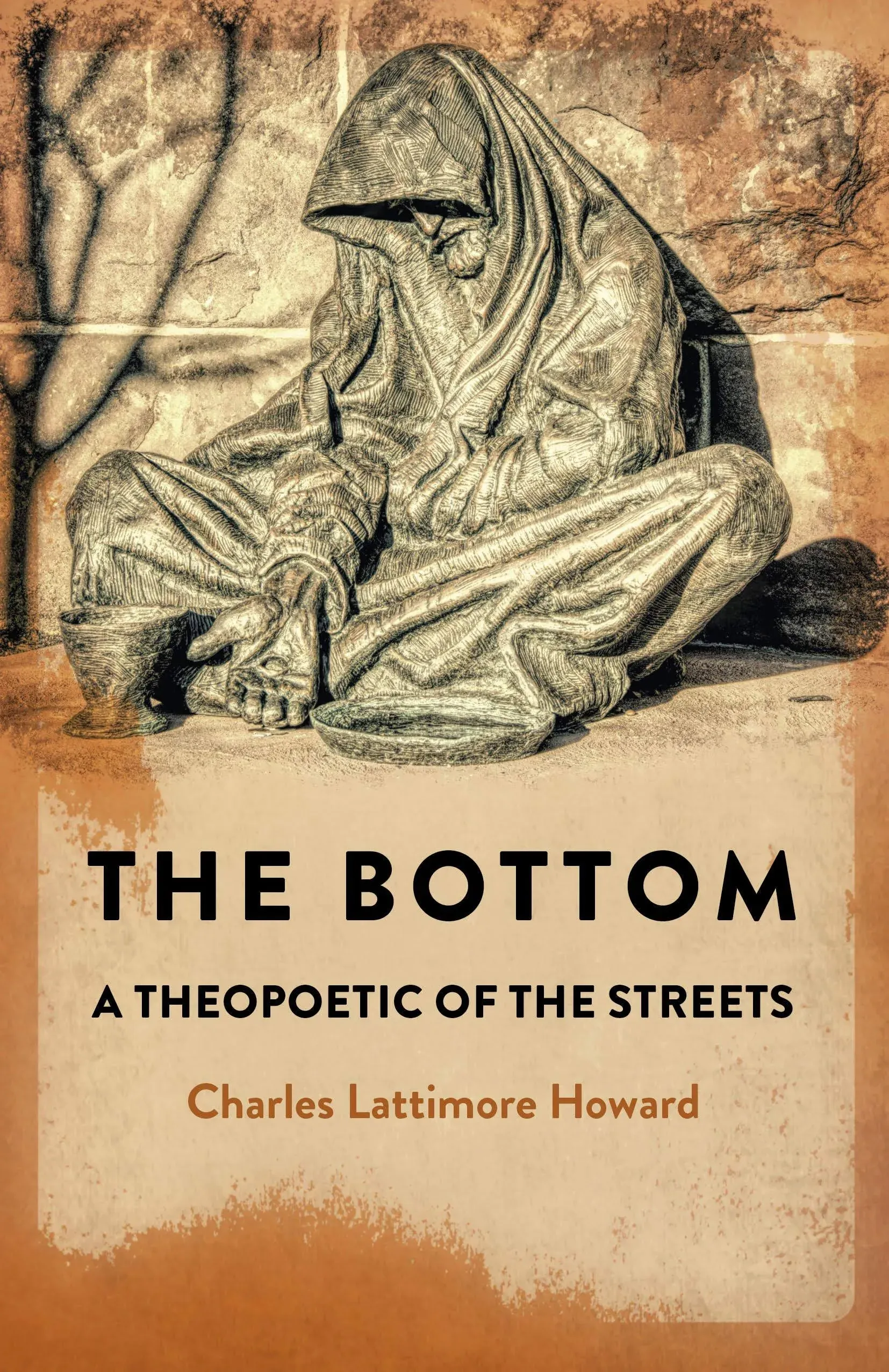 The Bottom: A Theopoetic of the Streets [Book]