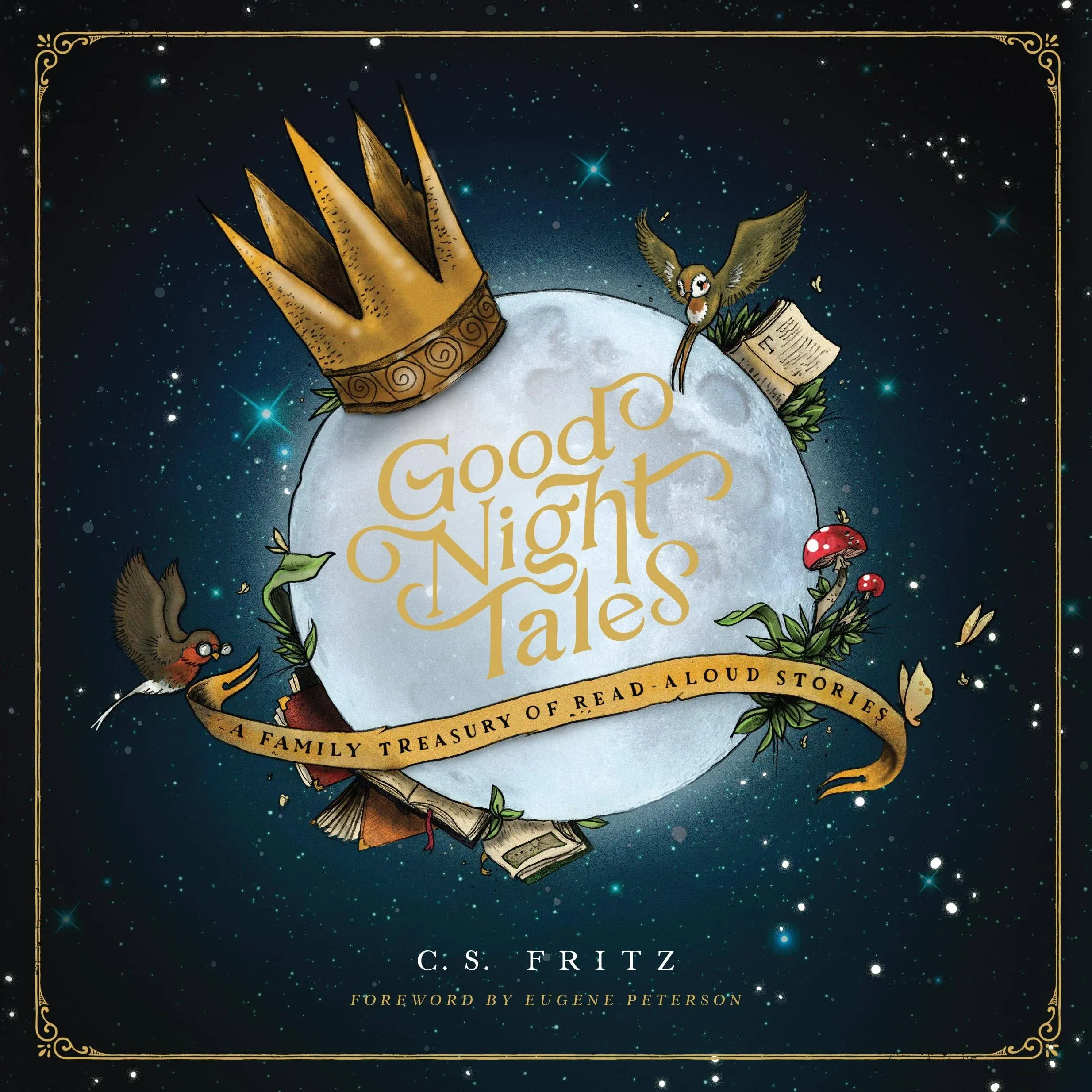 Good Night Tales: A Family Treasury of Read-Aloud Stories by C. S. Fritz 2017