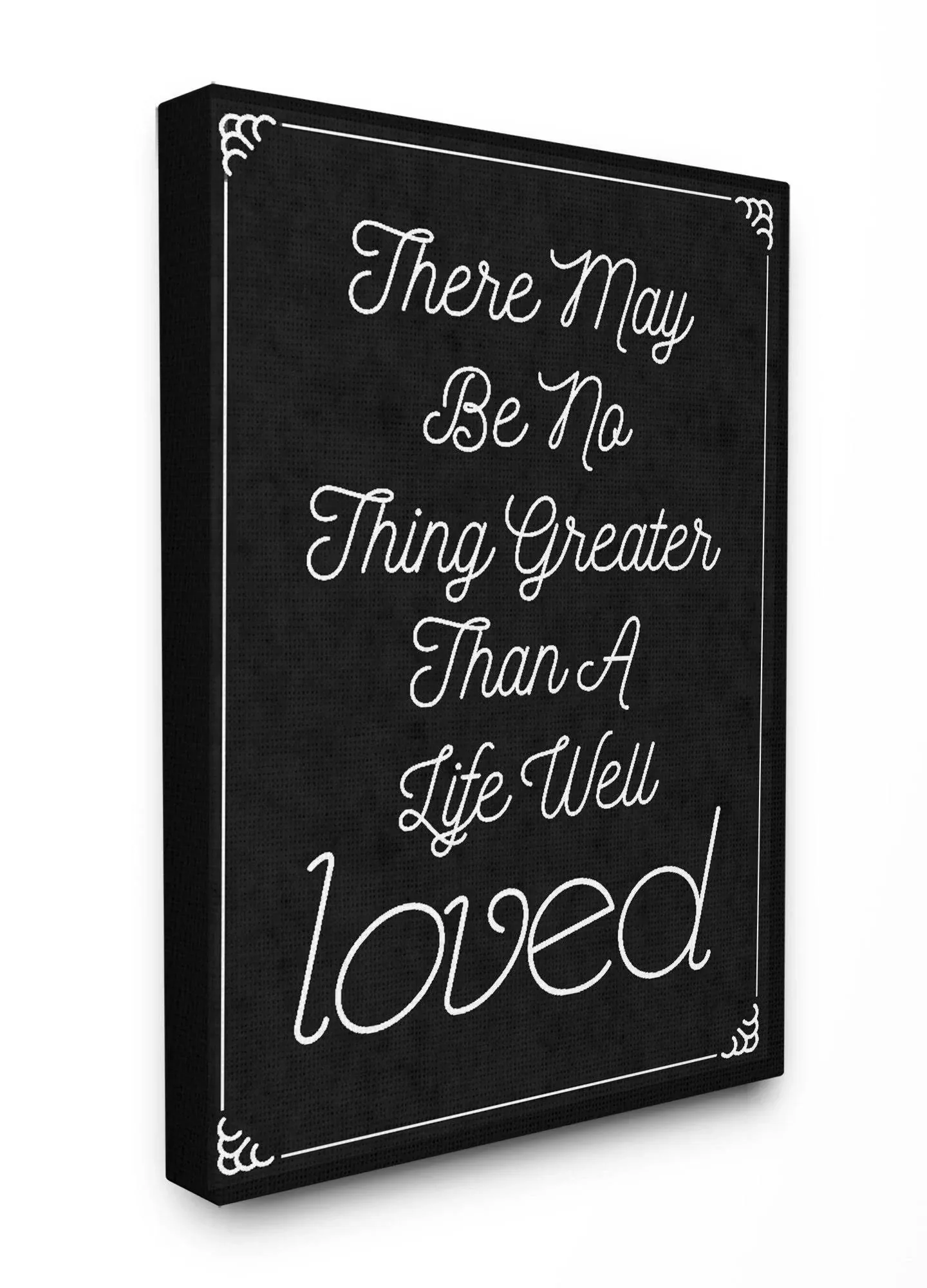 The Stupell Home Decor Collection No Thing Greater Than a Life Well Loved Canvas Wall Art