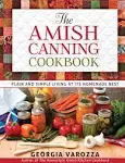 The Homestead Canning Cookbook: • Simple, Safe Instructions from a Certified Master Food Preserver • Over 150 Delicious, Homemade Recipes • Practical Help to Create a Sustainable Lifestyle [Book]