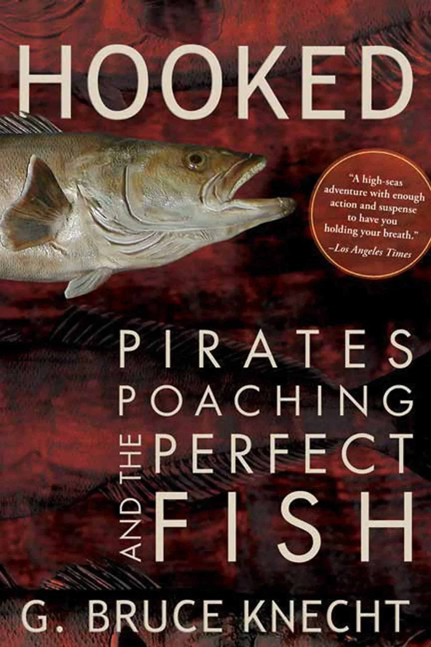 Hooked  Pirates  Poaching  and the Perfect Fish