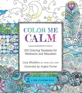 Color Me Calm: 100 Coloring Templates for Meditation and Relaxation (Volume 1)