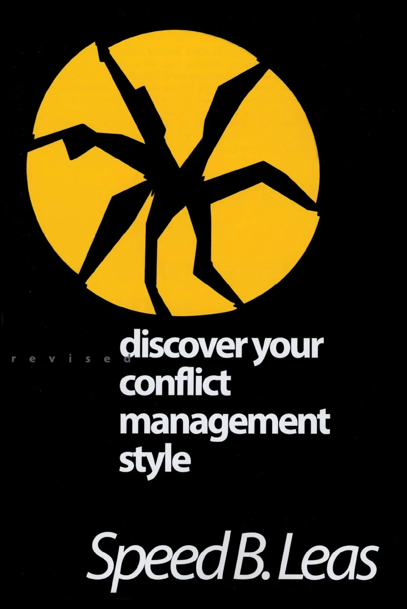 Discover Your Conflict Management Style by Leas, Speed B.