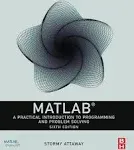 MATLAB: A Practical Introduction to Programming and Problem Solving