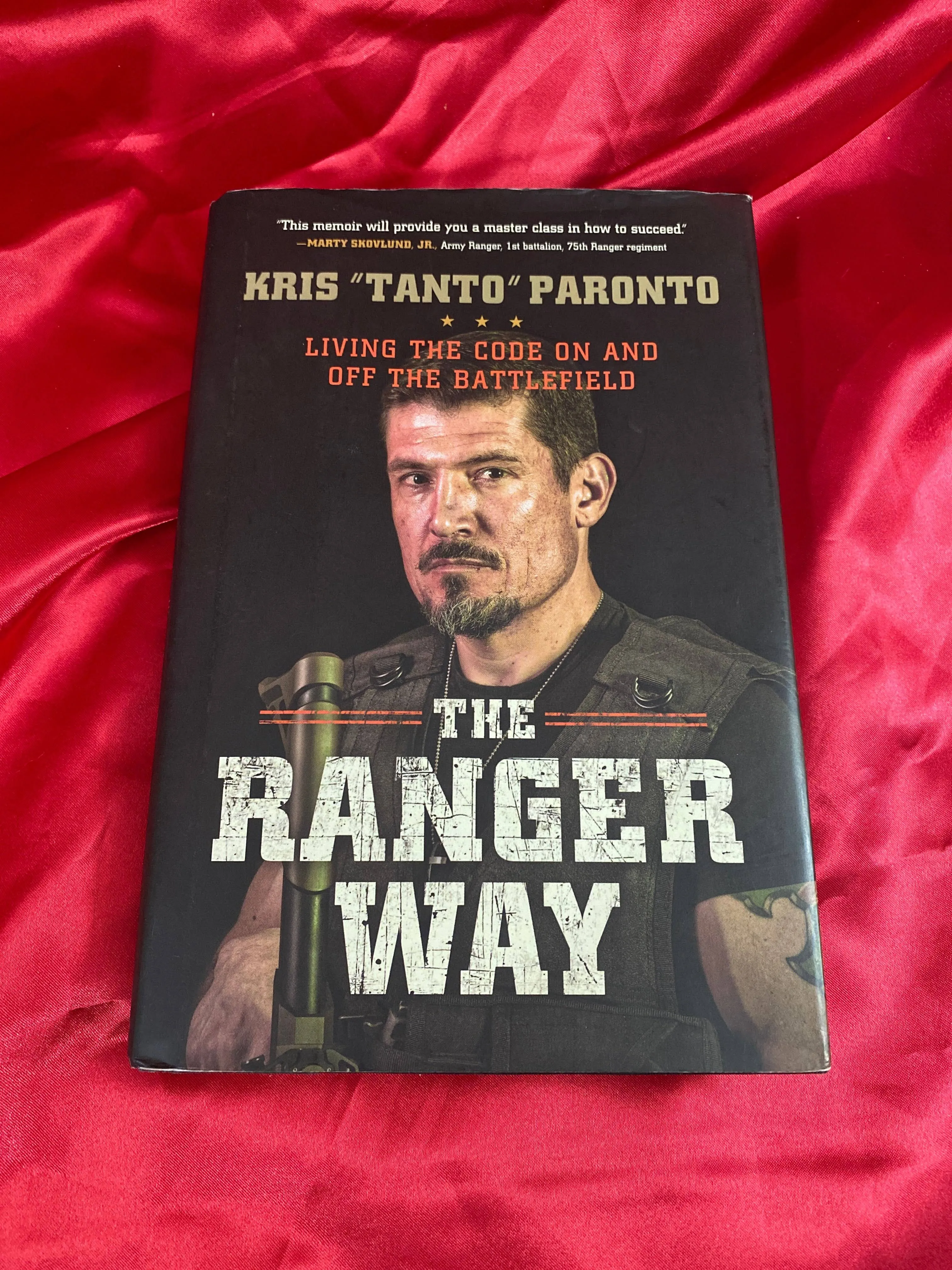 The Ranger Way: Living the Code On and Off the Battlefield [Book]