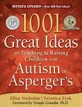 1001 Great Ideas for Teaching & Raising Children with Autism Or Asperger's [Book]