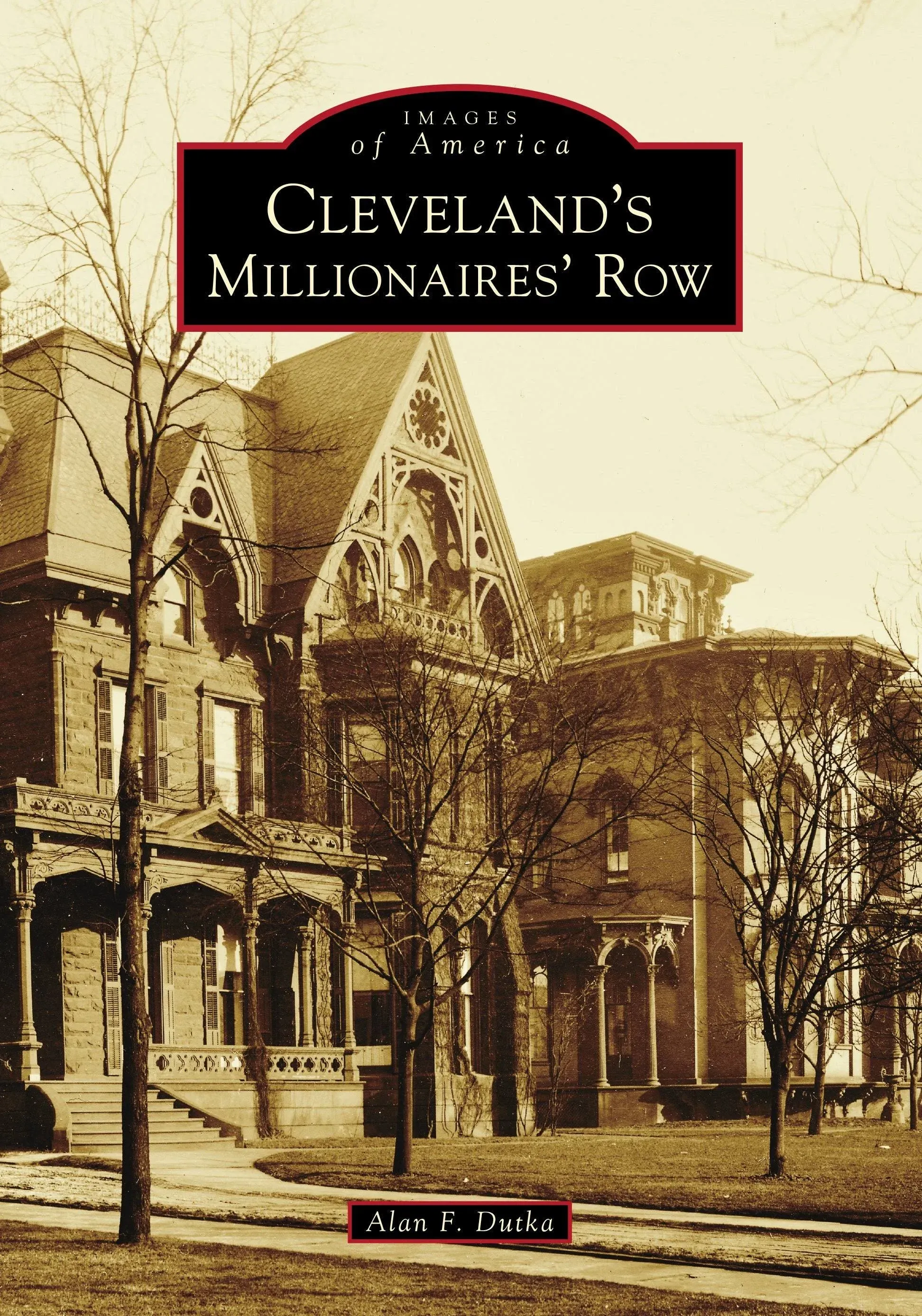 Cleveland's Millionaires' Row [Book]