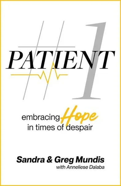 Patient #1: Embracing Hope in Times of Despair (Paperback or Softback)